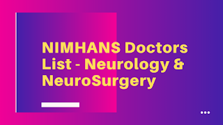 NIMHANS Doctors List - Neurology & NeuroSurgery
