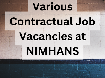 Various Contractual Job Vacancies at NIMHANS
