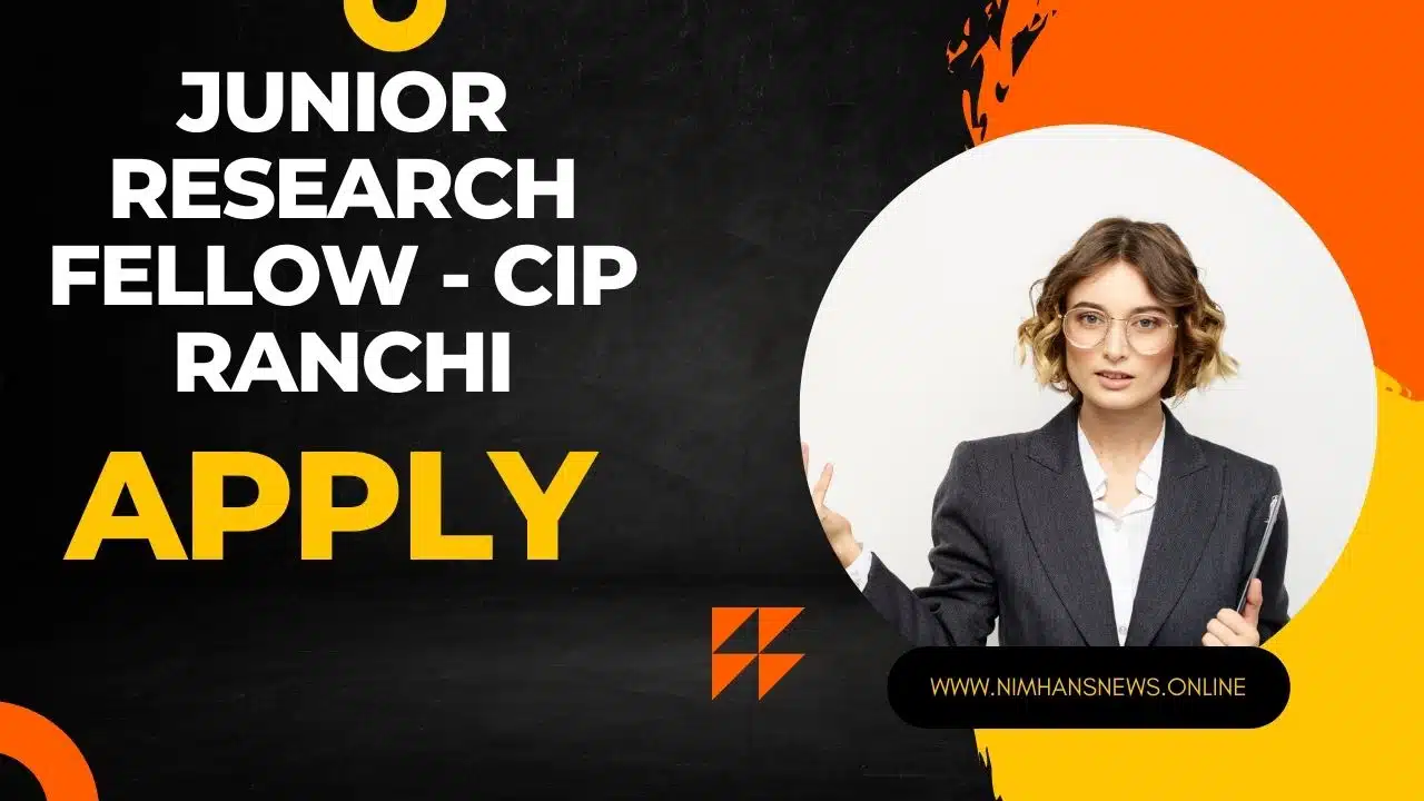 junior research fellow vacancy cip ranchi