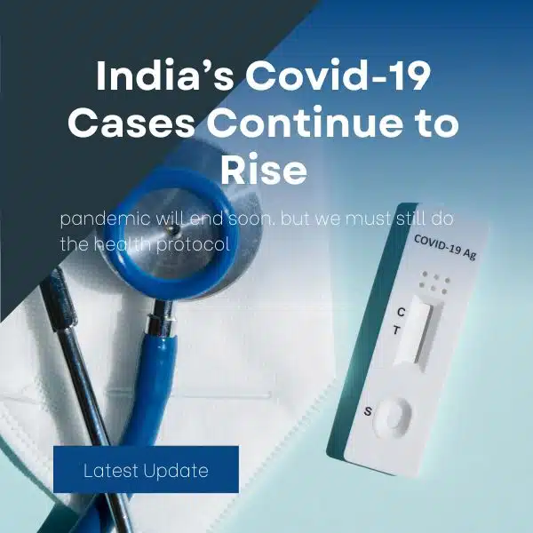 India’s Covid-19 Cases Continue to Rise