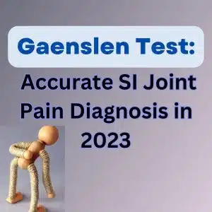 Gaenslen Test Accurate SI Joint Pain Diagnosis in 2023