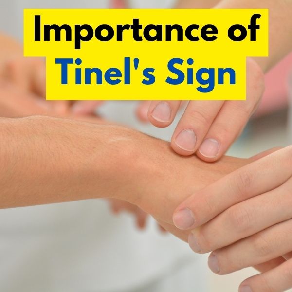 Importance of Tinel's Sign