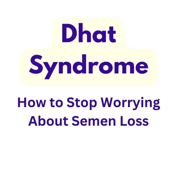 Dhat Syndrome