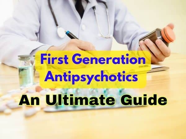 First Generation Antipsychotics