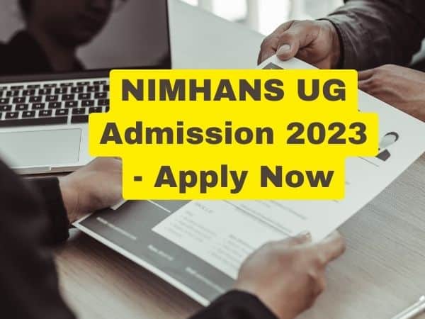NIMHANS UG Admission 2023 - Apply Now