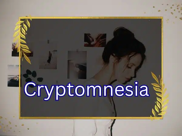 Cryptomnesia